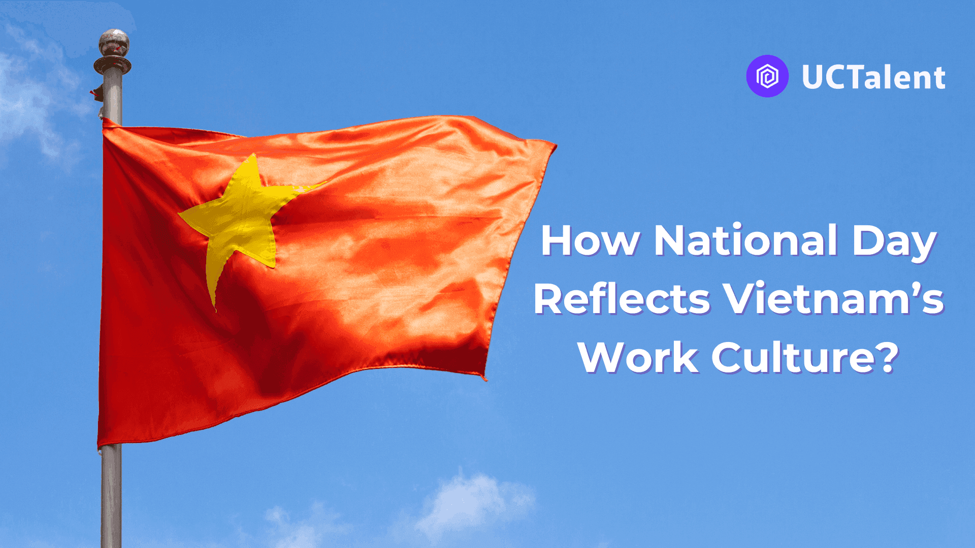 Interview Success: How National Day Reflects Vietnam’s Work Culture and What You Should Know