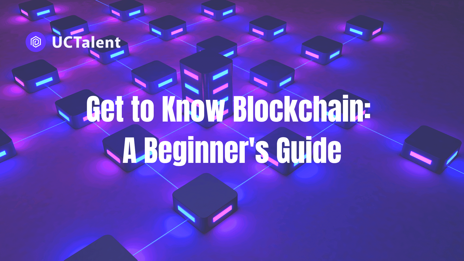 Get to Know Blockchain: A Beginner's Guide