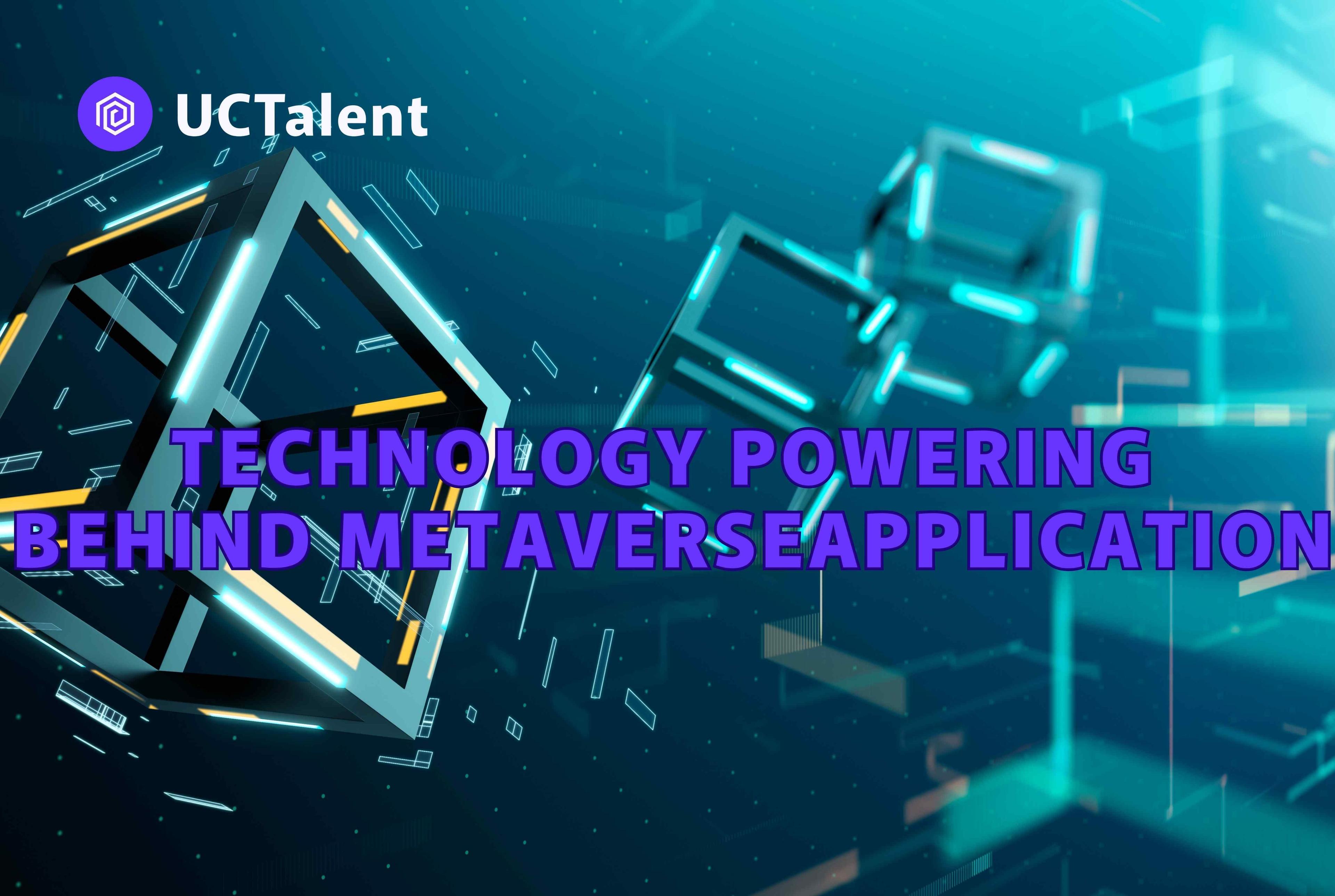 What are the top technologies powering the Metaverse Applications?
